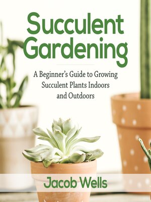 cover image of Succulent Gardening
